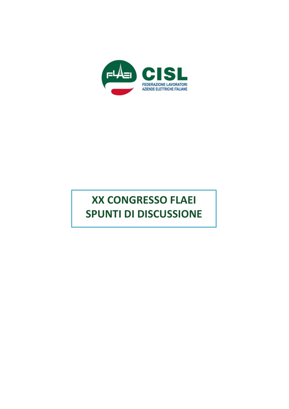 Anteprima XX Congresso FLAEI Cisl - Spunti di riflessione Congressuali