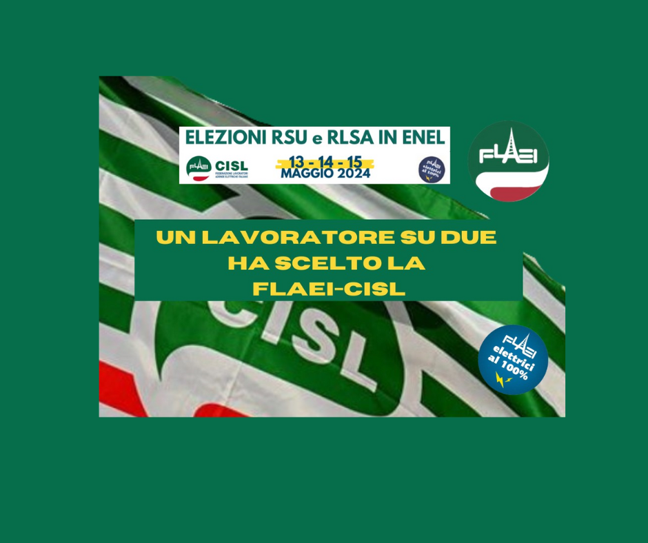 Elezioni RSU RLSA in Enel. UN LAVORATORE SU DUE HA SCELTO LA FLAEI-CISL