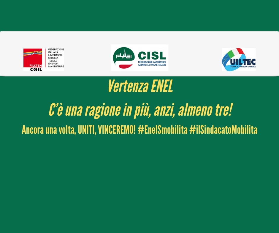 Vertenza ENEL- C'è una ragione in più, anzi, almeno tre!