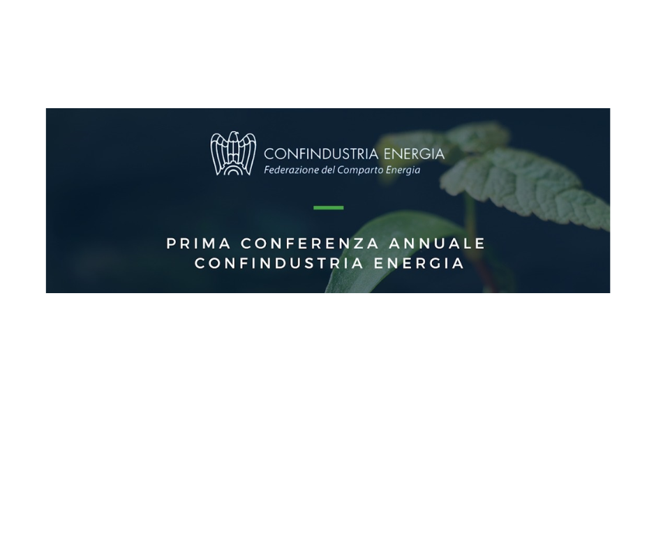 Prima Conferenza annuale Confindustria Energia