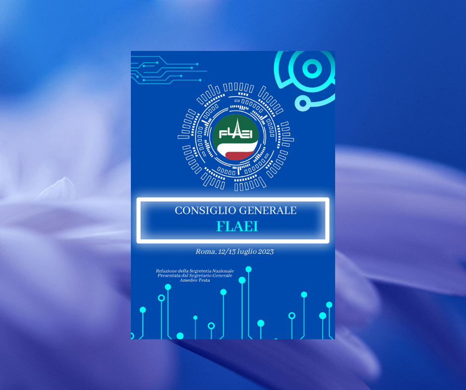 Consiglio Generale FLAEI-CISL  -  12 e 13 luglio 2023