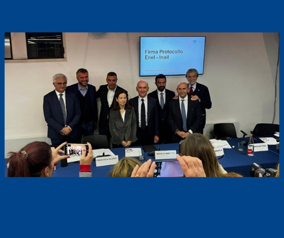 FIRMATO IL PROTOCOLLO FRA ENEL, INAIL e FLAEI, FILCTEM e UILTEC SICUREZZA SUL LAVORO - LA PERSONA AL CENTRO