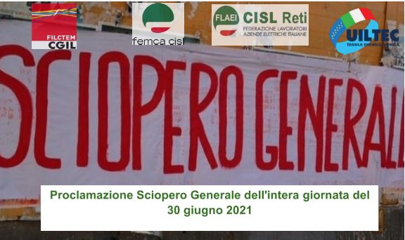 Proclamazione di un'intera giornata di sciopero per il giorno 30 giugno 2021, per tutti i Lavoratori regolati dal contratto di settore elettrico e gas acqua.