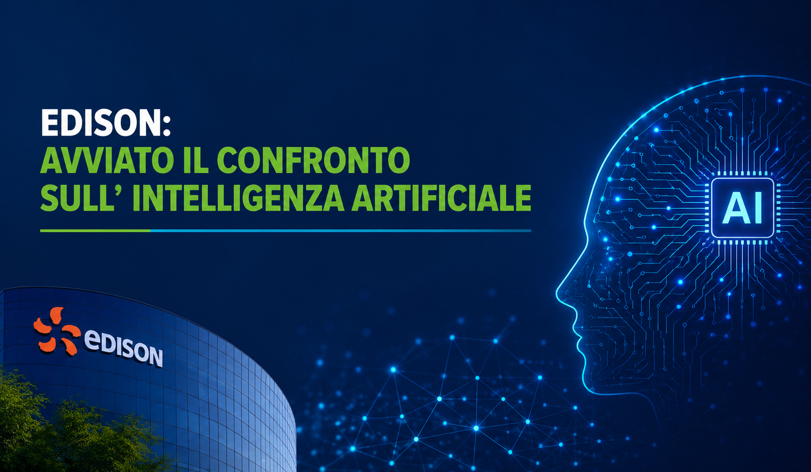 EDISON: AVVIATO IL CONFRONTO SULL'INTELLIGENZA ARTIFICIALE