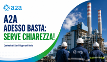 a2a - ADESSO BASTA: SERVE CHIAREZZA!