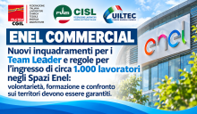 ENEL COMMERCIAL - Nuovi inquadramenti per i Team Leader e regole per l’ingresso di circa 1.000 lavoratori negli Spazi Enel: volontarietà, formazione e confronto sui territori devono essere garantiti.