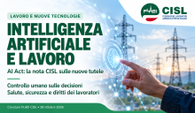 Intelligenza artificiale – Nota CISL sul decreto legislativo di adeguamento al Regolamento UE 2024/1689 (AI Act).